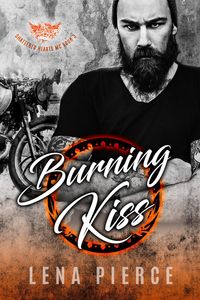 Produktbild: Burning Kiss (Shattered Hearts MC, #3)