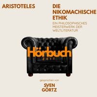 Produktbild: Die Nikomachische Ethik. Ein philosophisches Meisterwerk.