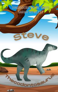 Produktbild: Steve Thecodontosaurus (Dinodoors, #3)