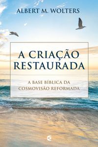 Produktbild: A cria&ccedil;&atilde;o restaurada