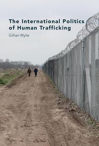 Produktbild: The International Politics of Human Trafficking