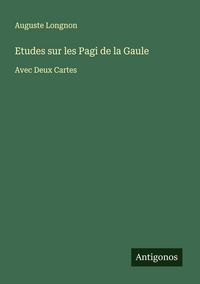 Produktbild: Etudes sur les Pagi de la Gaule