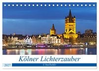 Produktbild: K&Ouml;LNER LICHTERZAUBER (Tischkalender 2027 DIN A5 quer), CALVENDO Monatskalender