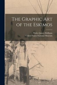 Produktbild: The Graphic art of the Eskimos