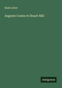 Produktbild: Auguste Comte et Stuart Mill