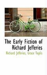 Produktbild: The Early Fiction of Richard Jefferies