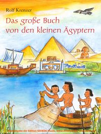 Bild vom Artikel Das große Buch von den kleinen Ägyptern vom Autor Rolf Krenzer