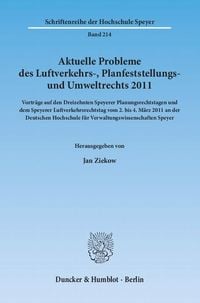 Produktbild: Aktuelle Probleme des Luftverkehrs-, Planfeststellungs- und Umweltrechts 2011.