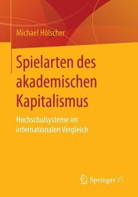 Produktbild: Spielarten des akademischen Kapitalismus