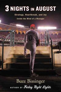 Produktbild: Three Nights in August: Strategy, Heartbreak, and Joy Inside the Mind of a Manager