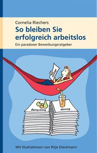 Produktbild: So bleiben Sie erfolgreich arbeitslos