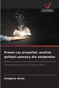 Produktbild: Prawo czy przywilej: analiza polityki pomocy dla student&oacute;w