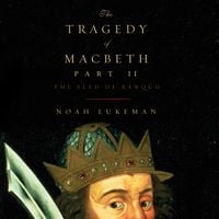Produktbild: The Tragedy of Macbeth, Part II: The Seed of Banquo