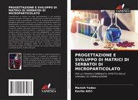 Produktbild: Progettazione E Sviluppo Di Matrici Di Serbatoi Di Microparticolato