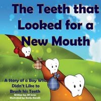 Produktbild: The Teeth That Looked for a New Mouth