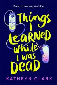 Produktbild: Things I Learned While I Was Dead