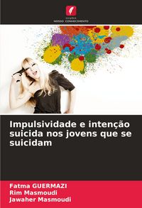 Produktbild: Impulsividade e inten&ccedil;&atilde;o suicida nos jovens que se suicidam