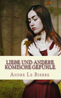 Produktbild: Liebe und andere komische Gef&uuml;hle