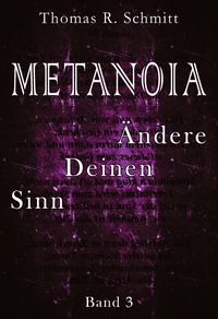 METANOIA - Ändere Deinen Sinn - Band 3