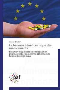 Produktbild: La balance b&eacute;n&eacute;fice-risque des m&eacute;dicaments