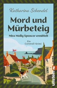 Produktbild: Mord und M&uuml;rbeteig &ndash; Miss Molly Spencer ermittelt