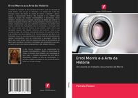 Produktbild: Errol Morris e a Arte da Hist&oacute;ria