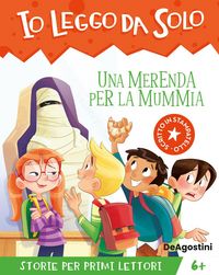 Produktbild: Una merenda per la mummia. Avventure in classe! Io leggo da solo