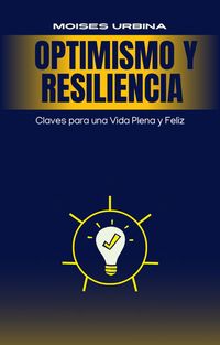 Produktbild: Optimismo y Resiliencia Claves para una Vida Plena y Feliz