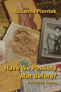 Produktbild: Have We Possibly Met Before? And Other Stories