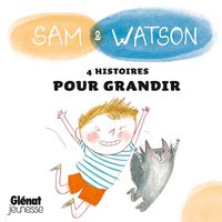 Produktbild: Sam & Watson : compilation de 4 histoires pour grandir