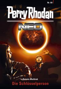 Produktbild: Perry Rhodan Neo 80: Die Schl&uuml;sselperson