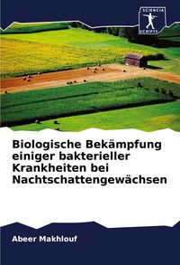 Produktbild: Biologische Bek&auml;mpfung einiger bakterieller Krankheiten bei Nachtschattengew&auml;chsen