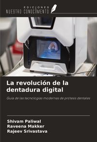 Produktbild: La revoluci&oacute;n de la dentadura digital