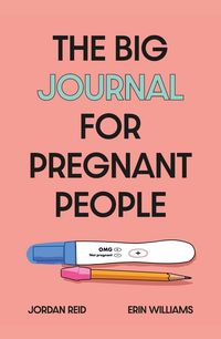 Produktbild: Williams, E: Big Journal for Pregnant People
