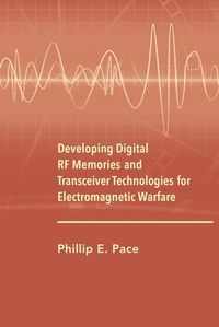 Produktbild: Developing Digital RF Memories and Tranceiver Technologies for Electronic Warfare