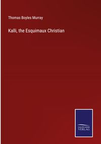 Produktbild: Kalli, the Esquimaux Christian