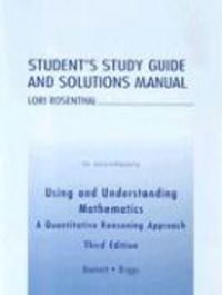 Produktbild: Student's Study Guide and Solutions Manual to Accompany Using and Understanding Mathematics: A Quantitative Reasoning Approach