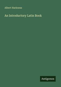 Produktbild: An Introductory Latin Book