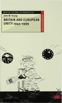 Produktbild: Britain and European Unity, 1945-1999