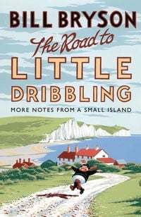 Bild vom Artikel The Road to Little Dribbling vom Autor Bill Bryson