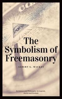 Produktbild: The Symbolism of Freemasonry (Annotated)