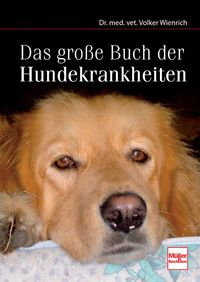 Produktbild: Das gro&szlig;e Buch der Hundekrankheiten