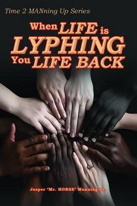 Produktbild: When Life is Lyphing you Life Back