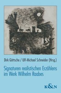 Produktbild: Signaturen realistischen Erz&auml;hlens im Werk Wilhelm Raabes