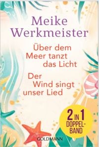 Produktbild: Der Wind singt unser Lied & &Uuml;ber dem Meer tanzt das Licht - Doppelband