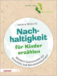 Produktbild: Nachhaltigkeit f&uuml;r Kinder erz&auml;hlen