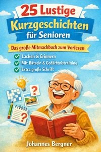 Produktbild: 25 Lustige Kurzgeschichten f&uuml;r Senioren