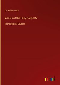 Produktbild: Annals of the Early Caliphate