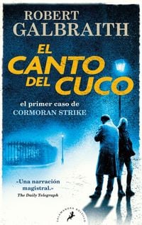 Bild vom Artikel El Canto del Cuco / The Cuckoo's Calling vom Autor Robert Galbraith (Pseudonym von J.K. Rowling)