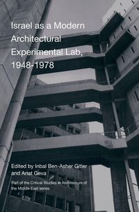 Produktbild: Israel as a Modern Architectural Experimental Lab, 1948-1978